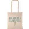 Τσάντα αγοράς ( NATURAL) με μακριά χερούλια MY DAD IS SUPER HERO