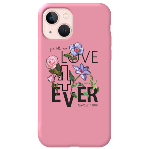 Apple iPhone 13 Love for ever Pink Colored Silicone TPU Θήκη