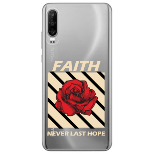 Huawei P30 Faith Never Last Hope Transparent Silicone TPU Θήκη
