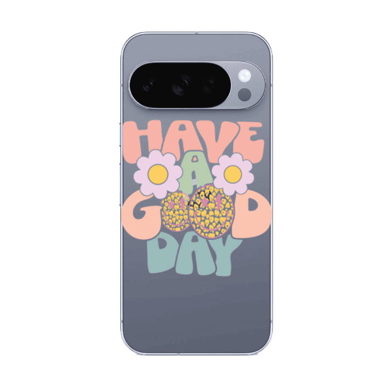 Google Pixel 10 Pro Have A Good day Transparent Silicone TPU Θήκη