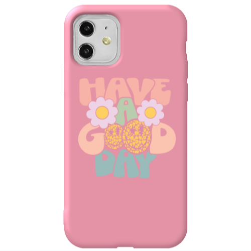 Apple iPhone 11  Have A Good day Pink Colored Silicone TPU Θήκη