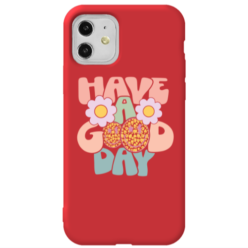 Apple iPhone 11  Have A Good day Red Colored Silicone TPU Θήκη