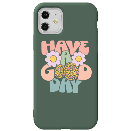 Apple iPhone 11  Have A Good day Dark Green Colored Silicone TPU Θήκη