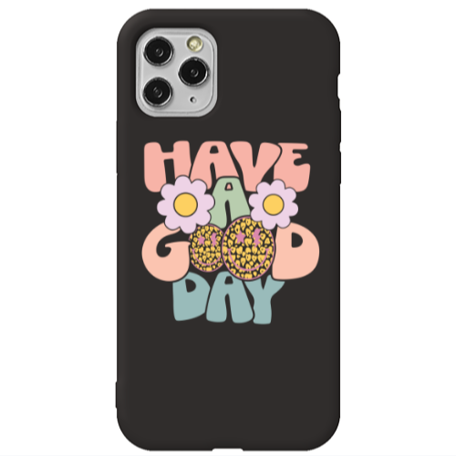 Apple iPhone 11 Pro Have A Good day Black Colored Silicone TPU Θήκη