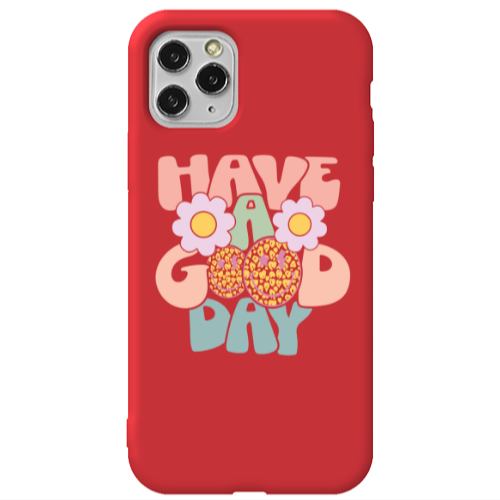 Apple iPhone 11 Pro Have A Good day Red Colored Silicone TPU Θήκη