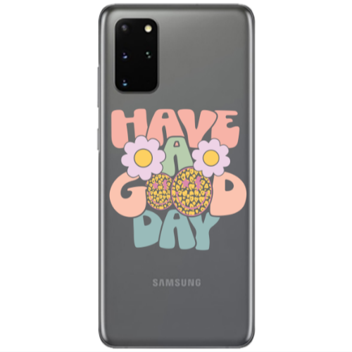 Samsung S20 Plus Have A Good day Transparent Silicone TPU Θήκη