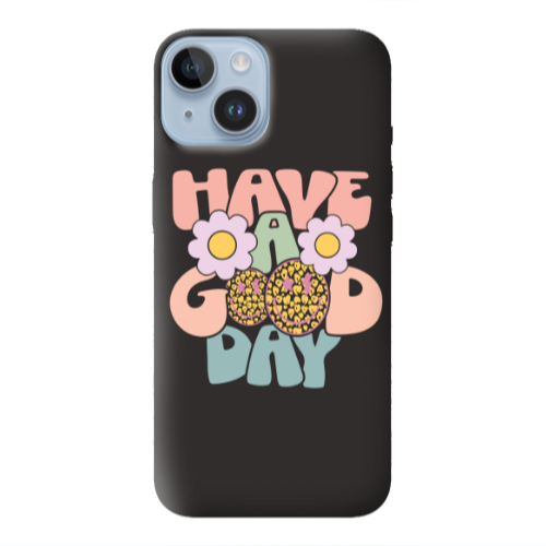 Apple iPhone 14  Have A Good day Black Colored Silicone TPU Θήκη