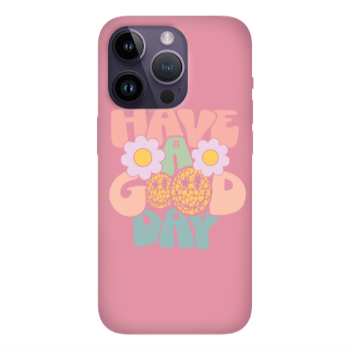 Apple iPhone 14 Pro  Have A Good day Pink Colored Silicone TPU Θήκη