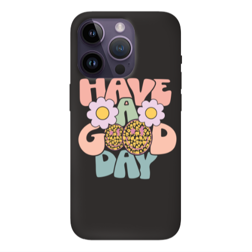 Apple iPhone 14 Pro  Have A Good day Black Colored Silicone TPU Θήκη