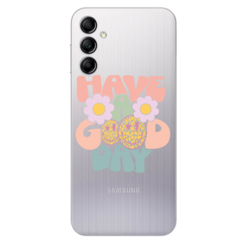 Samsung A24 Have A Good day Transparent Silicone TPU Θήκη
