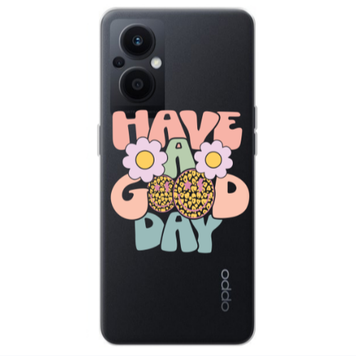 Oppo Reno 7 Lite Have A Good day Transparent Silicone TPU Θήκη