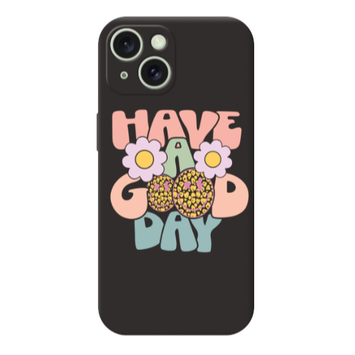 Apple iPhone 15 Have A Good day Black Colored Silicone TPU Θήκη