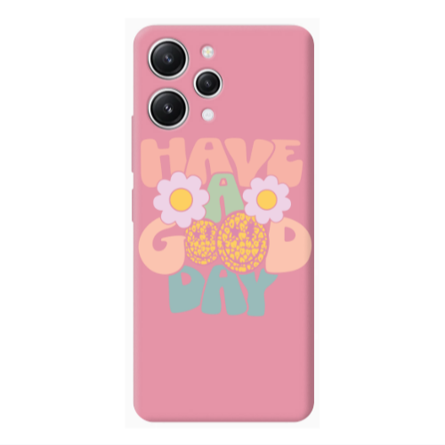 Xiaomi Redmi 12 Have A Good day Pink Colored Silicone TPU Θήκη