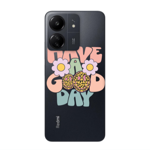 Xiaomi Redmi 13C Have A Good day Transparent Silicone TPU Θήκη