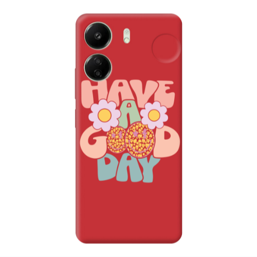 Xiaomi Redmi 13C Have A Good day Red Colored Silicone TPU Θήκη