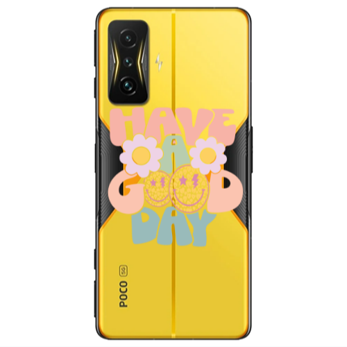 Xiaomi Poco F4 Gt Have A Good day Transparent Silicone TPU Θήκη