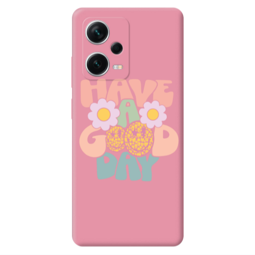 Xiaomi Poco X5 Have A Good day Pink Colored Silicone TPU Θήκη