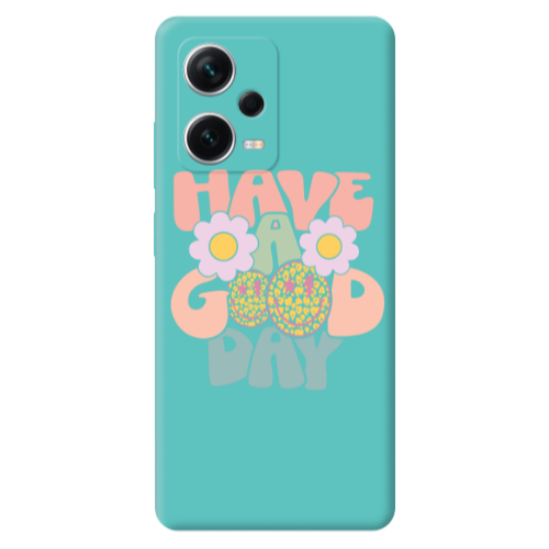 Xiaomi Poco X5 Have A Good day Turquoise Colored Silicone TPU Θήκη
