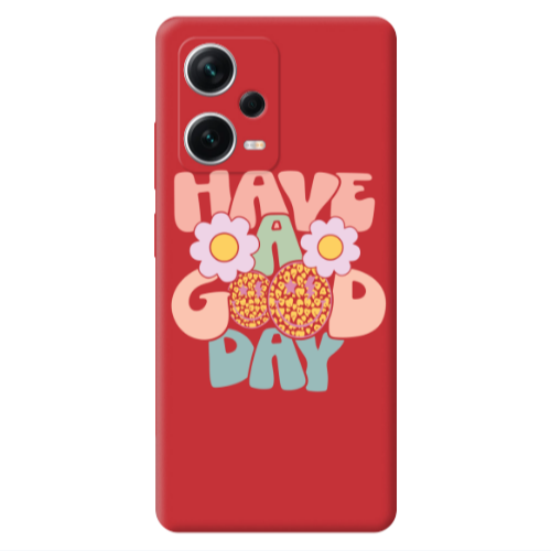 Xiaomi Poco X5 Have A Good day Red Colored Silicone TPU Θήκη