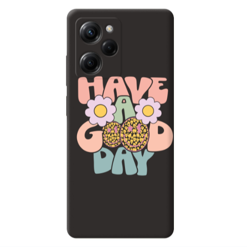 Xiaomi Poco X5 Pro Have A Good day Black Colored Silicone TPU Θήκη