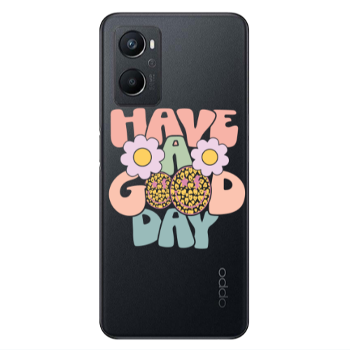 Oppo A 96 Have A Good day Transparent Silicone TPU Θήκη