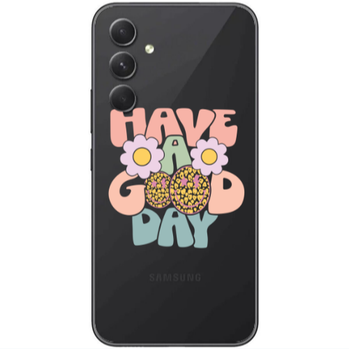 Samsung Galaxy A25 Have A Good day Transparent Silicone TPU Θήκη