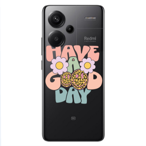 Xiaomi Redmi Note 13 Pro+ 5G  Have A Good day Transparent Silicone TPU Θήκη