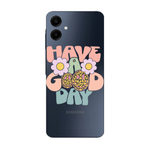 Samsung A06 Have A Good day Transparent Silicone TPU Θήκη