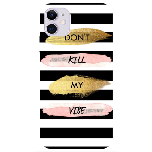 Apple iPhone 11  Kill my vibe Transparent Silicone TPU Θήκη