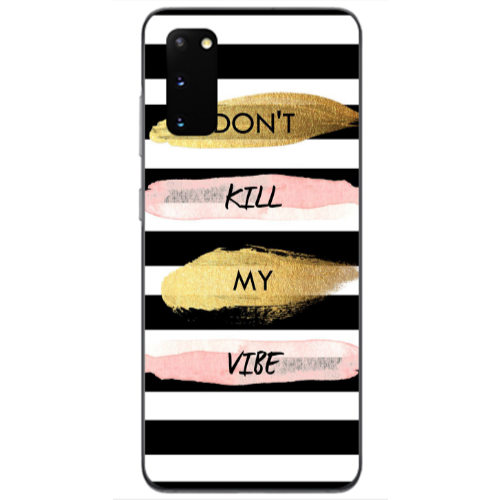 Samsung S20 Kill my vibe Transparent Silicone TPU Θήκη