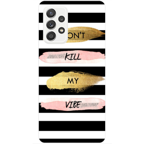 Samsung A53 Kill my vibe Transparent Silicone TPU Θήκη
