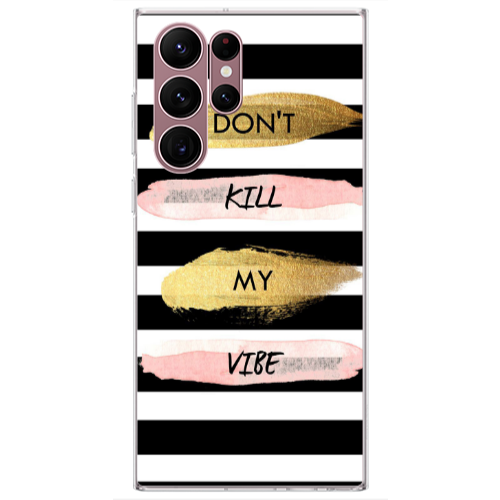 Samsung S22 Ultra Kill my vibe Transparent Silicone TPU Θήκη