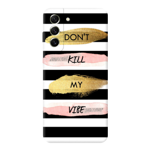 Samsung S21 PLUS Kill my vibe Transparent Silicone TPU Θήκη