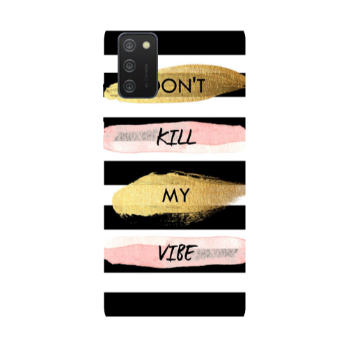 Samsung A03S Kill my vibe Transparent Silicone TPU Θήκη