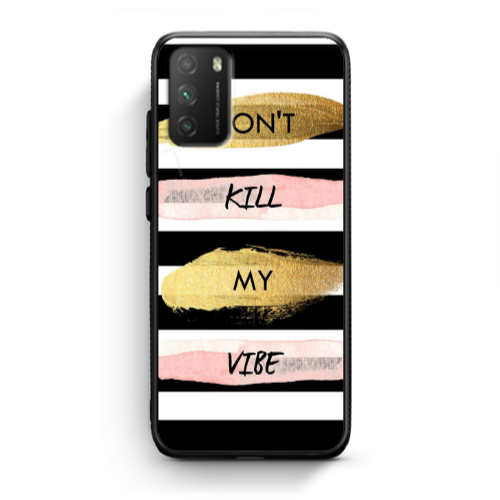 Xiaomi Poco M3 Kill my vibe Black Glossy Θήκη