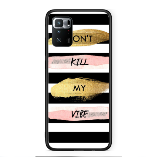 Xiaomi Poco X3 GT Kill my vibe Black Glossy Θήκη