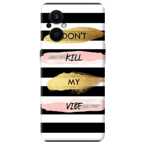 Oppo Reno 7 Lite Kill my vibe Transparent Silicone TPU Θήκη