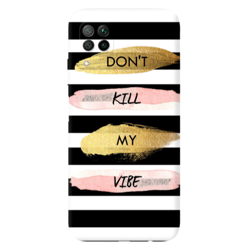 Huawei P40 Lite Kill my vibe Transparent Silicone TPU Θήκη