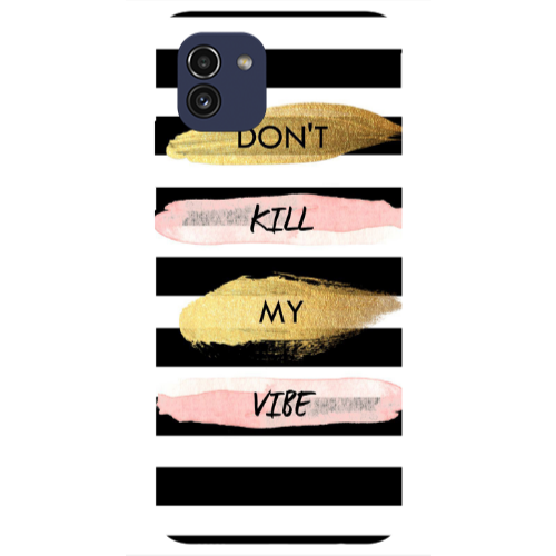Samsung A03 Kill my vibe Transparent Silicone TPU Θήκη