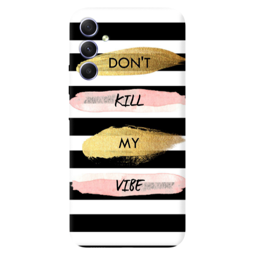 Samsung A15 5G Kill my vibe Transparent Silicone TPU Θήκη