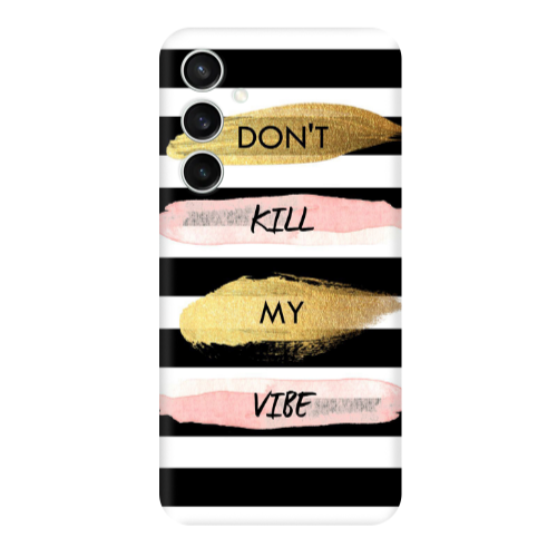 Samsung S24 Kill my vibe Transparent Silicone TPU Θήκη