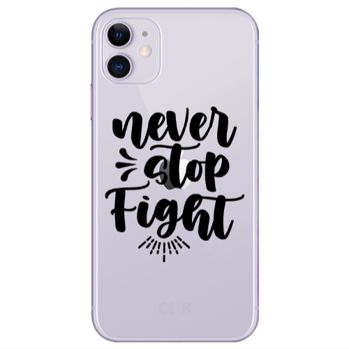 Apple iPhone 11  Never stop fight Transparent Silicone TPU Θήκη