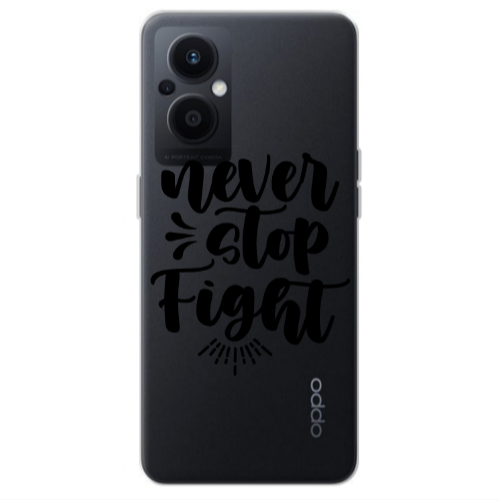 Oppo Reno 7 Lite Never stop fight Transparent Silicone TPU Θήκη