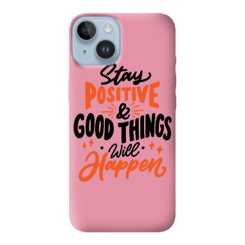 Apple iPhone 14 Plus Stay Positive Pink Colored Silicone TPU Θήκη