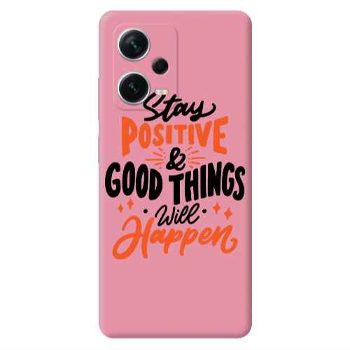 Xiaomi Poco X5 Stay Positive Pink Colored Silicone TPU Θήκη