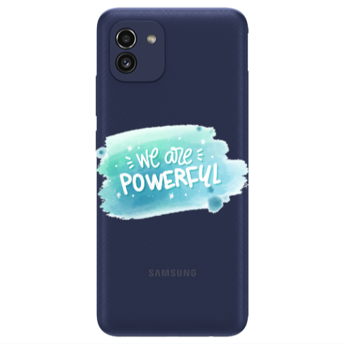 Samsung A03 We are Powerful Transparent Silicone TPU Θήκη
