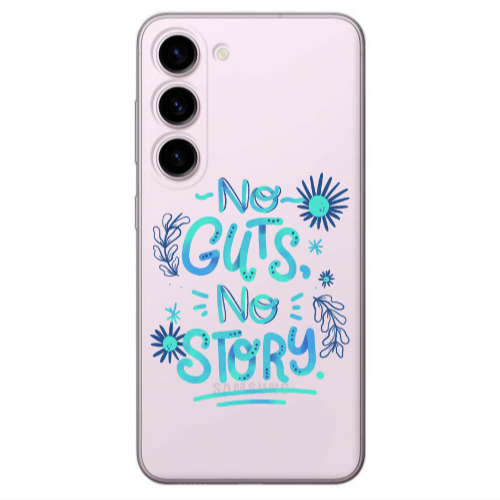 Samsung S23 Plus No guts no story Transparent Silicone TPU Θήκη