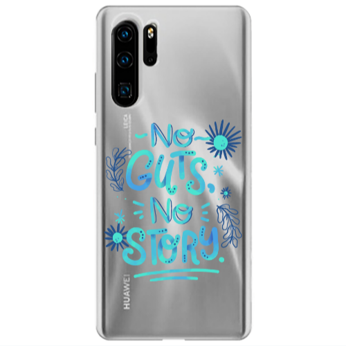 Huawei P30 Pro No guts no story Transparent Silicone TPU Θήκη