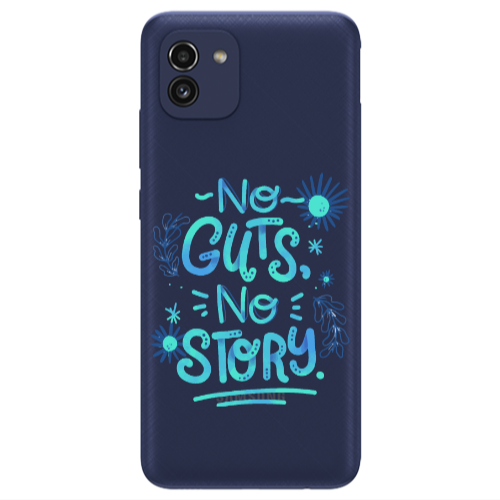 Samsung A03 No guts no story Transparent Silicone TPU Θήκη