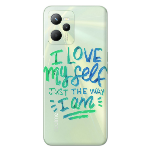 Realme C35 I Love My self Transparent Silicone TPU Θήκη